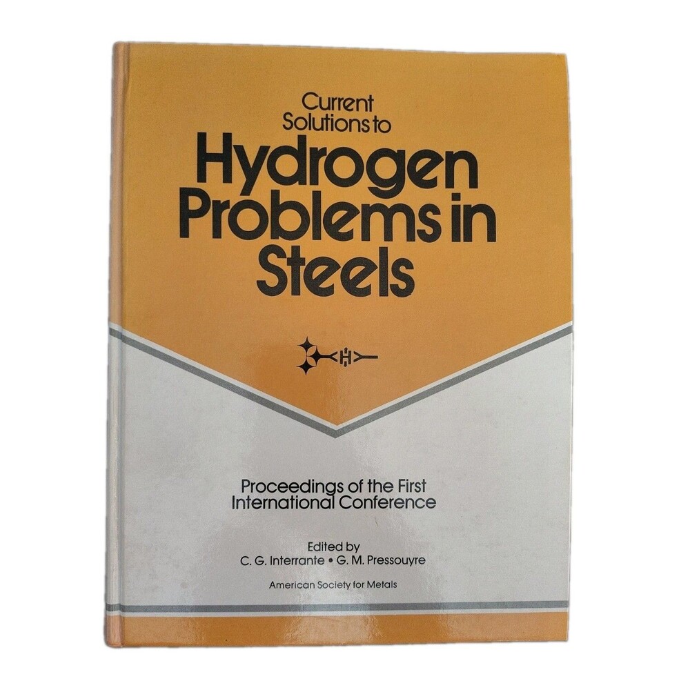 Hydrogen Problems in Steels ASM 1st Intl Conference 1982 Interrante Pressouyre